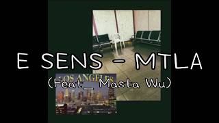 E SENS - MTLA(Feat_ Masta Wu) / 댓글 가사