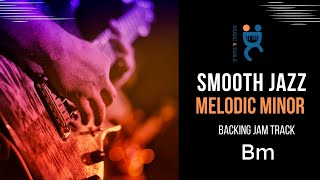 Smooth jazz Melodic Minor - Backing track jam in  B minor (80 bpm) to practice