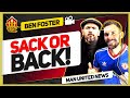 DISGRACE! Ten Hag Danger! Ben Foster and Goldbridge Man Utd News