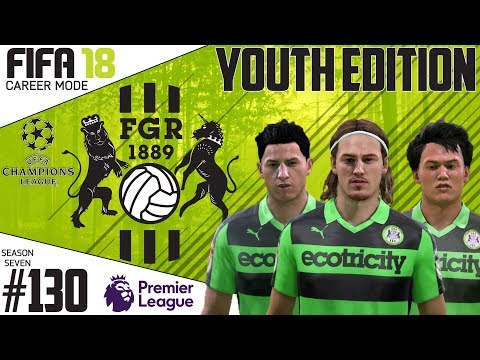 Fifa 18 Career Mode  - Youth Edition - Forest Green Rovers - EP 130