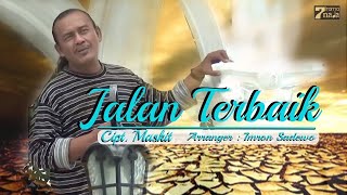 Download lagu Imron Sadewo - Jalan Terbaik mp3