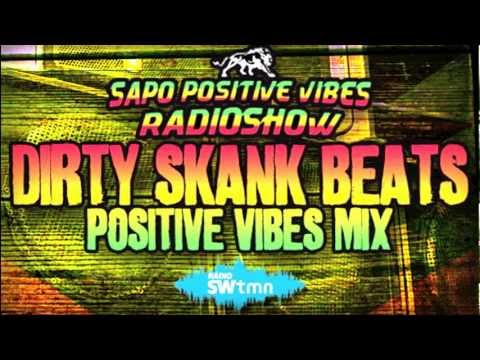 Dirty Skank Beats - Postive Vibes Radio Show Mix [Drum & Bass / Reggae / Dancehall]