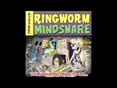 Ringworm/Mindsnare 'Your Soul Belongs To Us