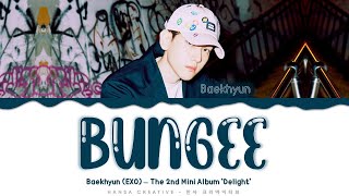 Baekhyun (EXO) - &#39;Bungee&#39; Lyrics Color Coded (Han/Rom/Eng)