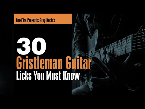 30 Gristleman Guitar Licks