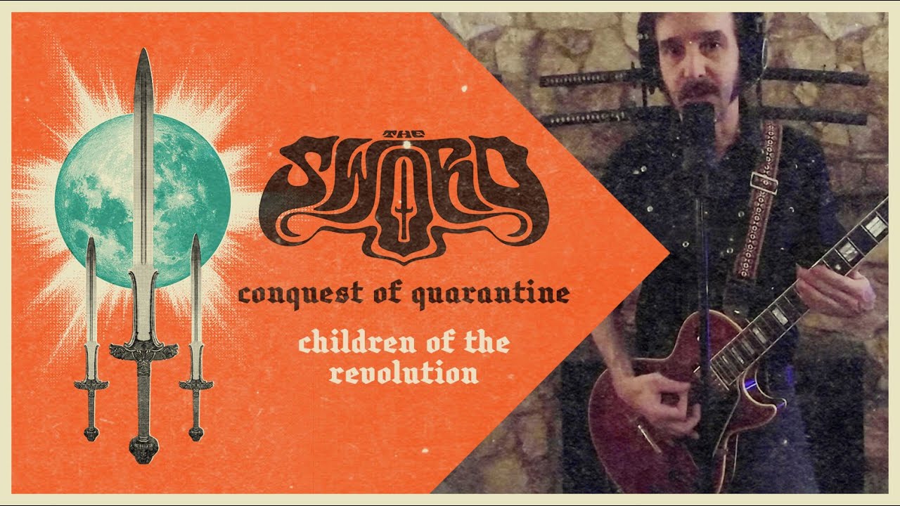 The Sword - Children of the Revolution (Conquest of Quarantine - Lockdown Session) - YouTube