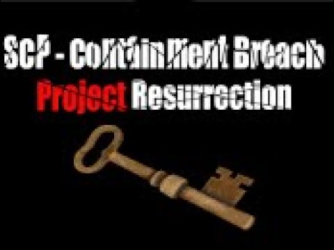 SCP: Containment Breach (Project Resurrection)
