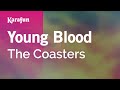 Young Blood - The Coasters | Karaoke Version | KaraFun
