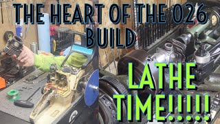 Lathe Time!!! Stihl 026 Build and Steps in the Process.