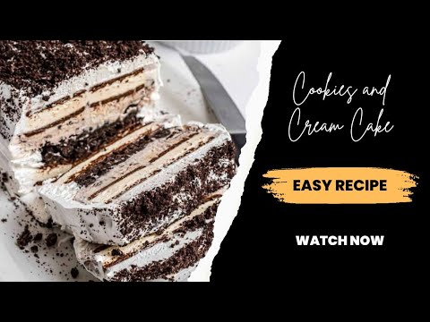 Cookies and Cream Cake Recipe