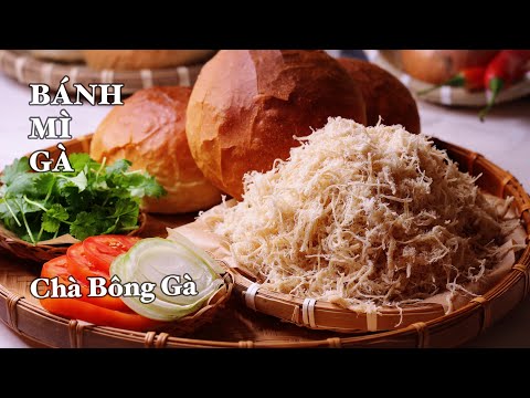 Bánh Mì Gà - Chà Bông Gà - Tự Làm Bánh Mì Cóc - Chà Bông Tại Nhà Rất Dễ