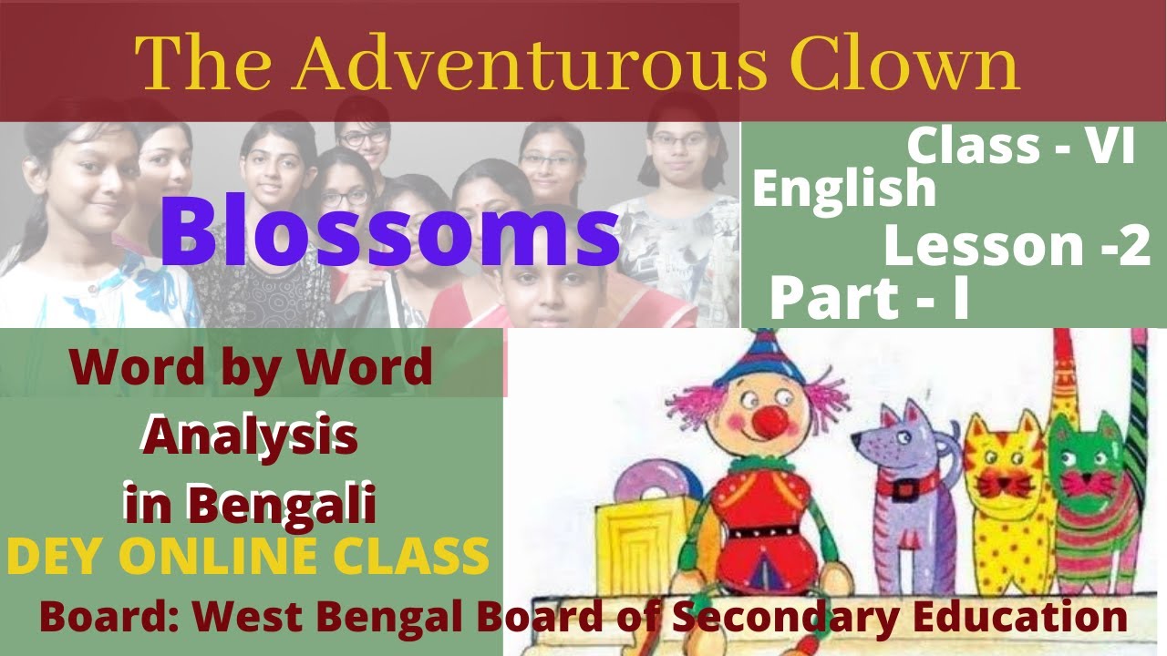Class 6 The Adventurous Clown| Lesson 2 | Word by Word Bengali Meaning | Part 1