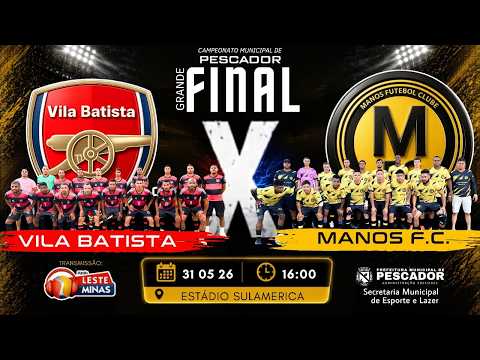 VILA X MANOS |  GRANDE FINAL | CAMPEONATO MUNICIPAL DE PESCADOR MG