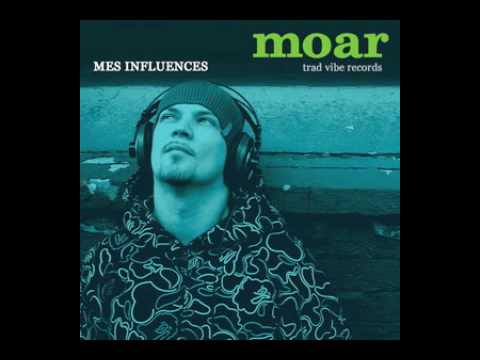 Moar avec Madjir - Mes Influences