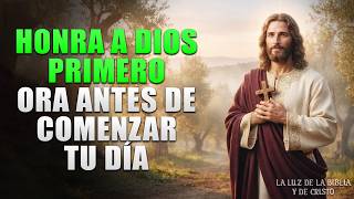 Oración de la Mañana | Honra a Dios y Transforma tu Día desde el Amanecer
