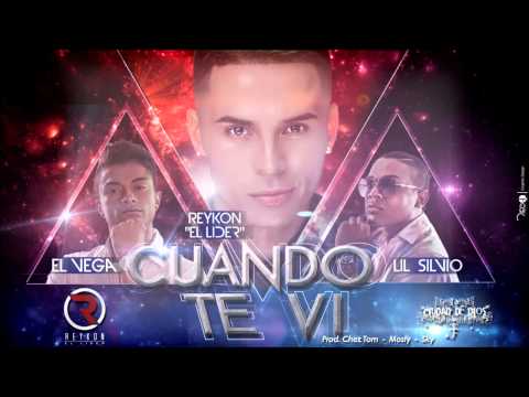 Cuando Te Vi Cancion Oficial   Reykon el Líder Feat Lil Silvio y El Vega ®