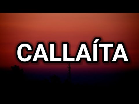 BAD BUNNY - CALLAÍTA (Letra_Lyrics)