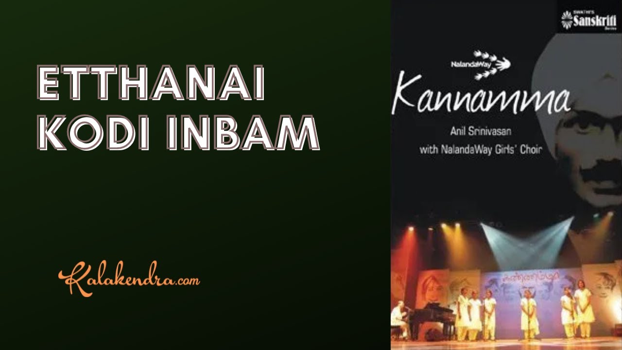 Etthanai Kodi Inbam l Anil Srinivasan l Kannamma