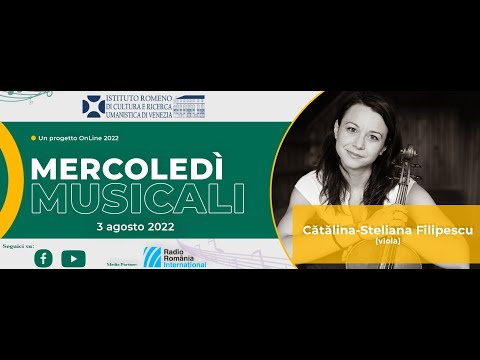 MERCOLEDì MUSICALI 2022 / Cătălina-Steliana Filipescu (viola)