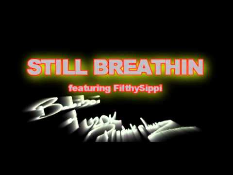 Still Breathin (Babiboi featuring FilthySippi)