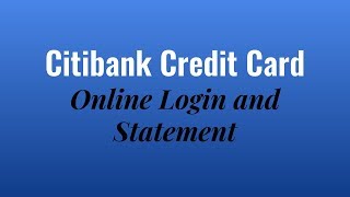 Citibank Credit Card Online Login and Statement
