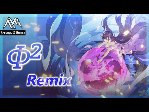 【Honkai Impact 3rd】 "Herrscher of Rebirth" Theme 「Φ²」 Remix