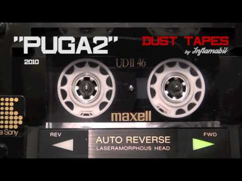 Inflamabil DUST TAPES - PUGA2 (2010)