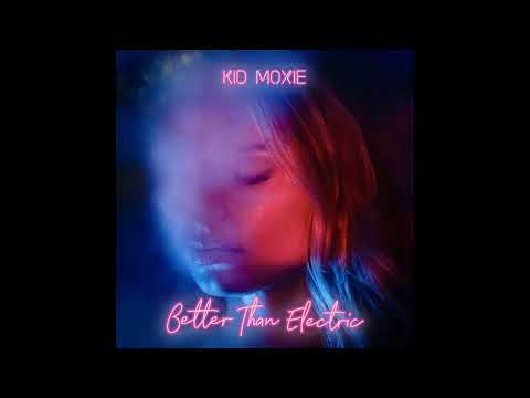 Kid Moxie - At The End Of The Night
