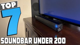 Top 7 Best Soundbars Under $200 for Incredible Audio
