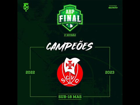 ABP Final Sub18 masculino época 2023 SC Vasco da Gama vs FC Porto [jogo inteiro] MVP Brun...