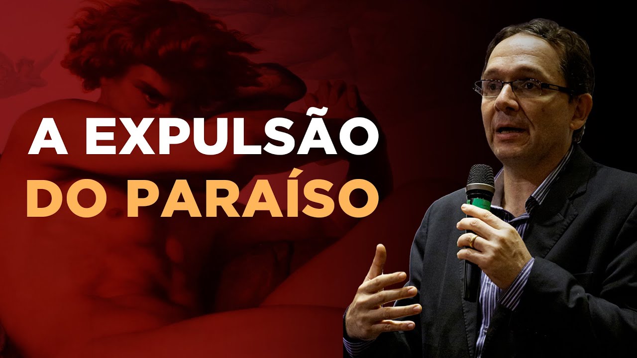 A Expulsão do Paraíso - prof. Sidney Silveira