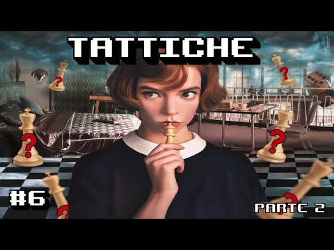 la TATTICA negli SCACCHI (parte 2) || Scacchi con Risacca
