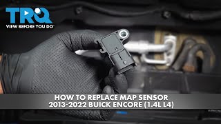 How to Replace MAP Sensor 2013-2022 Buick Encore (1.4L L4)