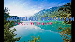 Download lagu Iis Sugiarti - Aku Selalu Mengalah (Audio Lyrics) mp3 Download lagu Iis Sugiarti - Aku Selalu Mengalah (Audio Lyrics) mp3