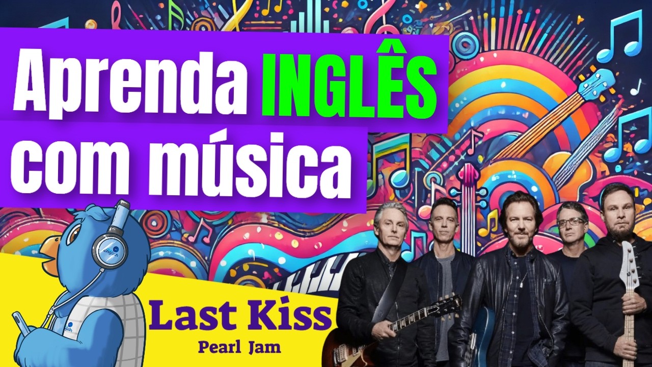 TENTE não se EMOCIONAR! Aprenda INGLÊS com a História de 'Last Kiss' do Pearl Jam 🎶