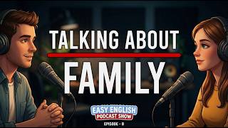 Talking About Your Family in English. Podcast #8 | A1-A2