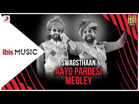 ibis Music - Swagsthaan -Aaayo Pardesi Medley(Live)