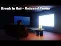 Roblox Break In Ost - Relaxed Scene - W/Rain