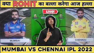 MI vs CSK LIVE 2022 | Dream Team of Today Match, IPL Live Match Today