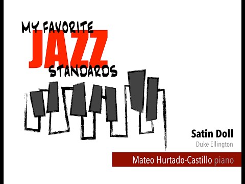 Mateo Hurtado-Castillo | Duke Ellington | Satin Doll