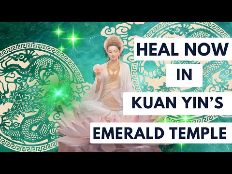 Goddess Kuan Yin Emerald Light Codes Light Language Healing Transmission