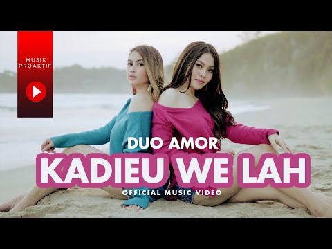 Duo Amor - Kadieu We Lah (Official Music Video)