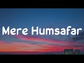 Dil Ye Mera Tere Dil Se Jaa Mila Hai Rabb Se Jisko Manga Tu Wo Silaa Hai Lyrics Mere Humsafar