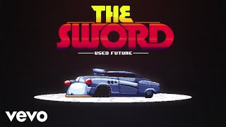 The Sword - Used Future (Official Music Video)