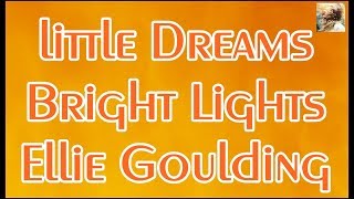 Ellie Goulding - Little Dreams (Subtitulado Español/Ingles)+lyrics