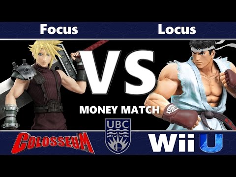 UBC Colosseum: Money Match - Focus (Cloud) vs Locus (Ryu, Alph, Zero Suit Samus)