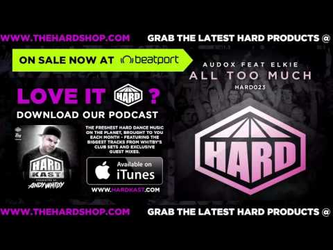 Audox feat Elkie - All Too Much - ON SALE NOW