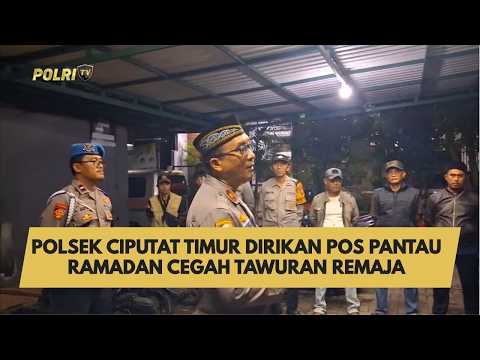 POLSEK CIPUTAT TIMUR DIRIKAN POS PANTAU RAMADAN CEGAH TAWURAN REMAJA