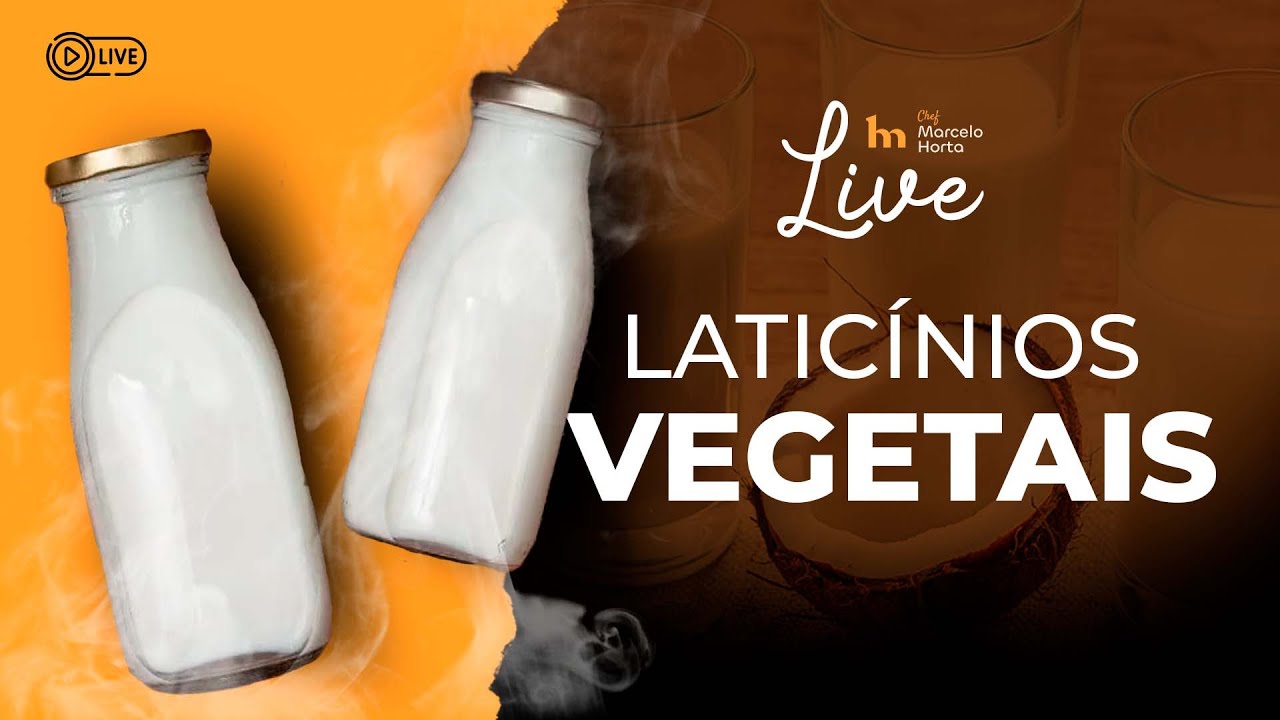 [ AO VIVO ]  Receitas Sem Glúten: Laticínios vegetais │Marcelo Horta