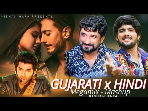 Gujarati x Hindi - (Megamix) Mashup | Kishan Hapa | Gujarati New Mix Mashup | Trending Gujarati Song